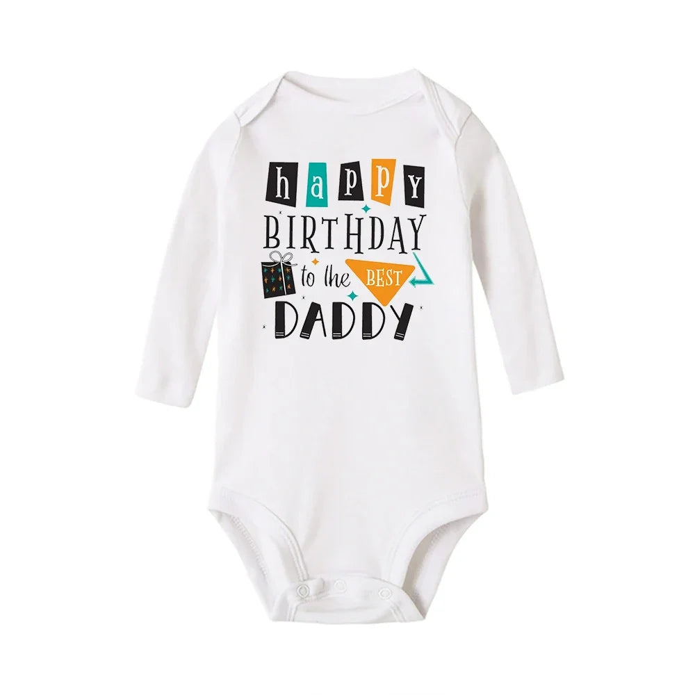 Baby Rompers Happy Birthday to the Dad Print Infant Bodysuit Boys Girls Clothes Daddy Birthday Present Jumpsuit Toddler Outfits