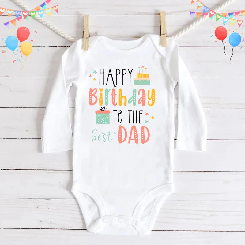 Baby Rompers Happy Birthday to the Dad Print Infant Bodysuit Boys Girls Clothes Daddy Birthday Present Jumpsuit Toddler Outfits